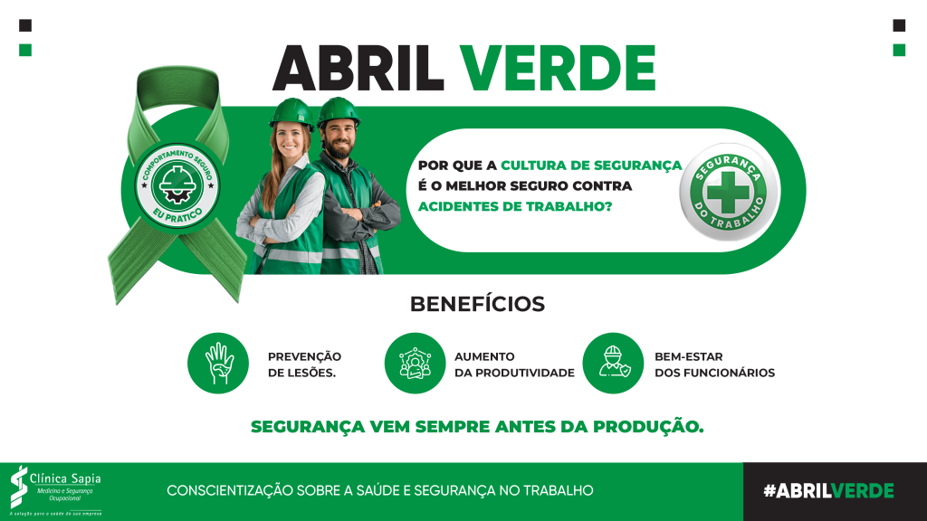 ABRIL VERDE: POR QUE A CULTURA DE SEGURANÇA É O MELHOR SEGURO CONTRA ACIDENTES DE TRABALHO?