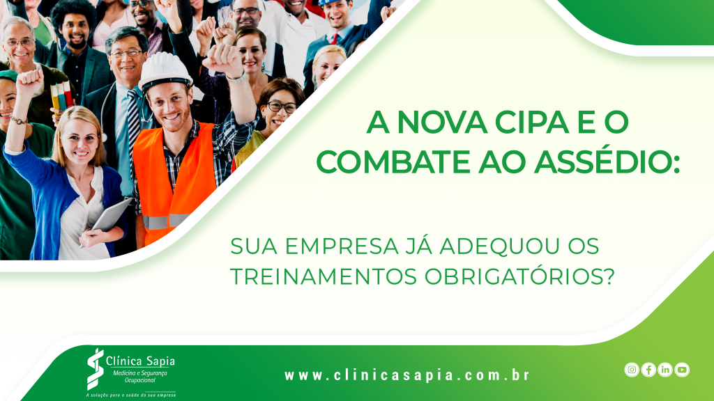 A NOVA CIPA E O COMBATE AO ASSÉDIO: SUA EMPRESA JÁ ADEQUOU OS TREINAMENTOS OBRIGATÓRIOS?